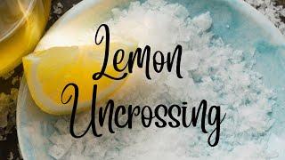 Lemon Uncrossing Spell