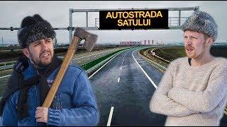 AUTOSTRADA SATULUI #3Chestii