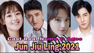 Jun Jiu Ling Chinese Drama Cast Real Name & Ages || Peng Xiao Ran, Jin Han, Du Ya Fei BY ShowTime