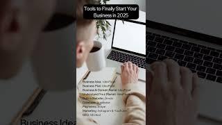 Tools to help you start a business in 2025 #businessideas #entrepreneur  #businesspl