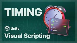 Timing – Unity Visual Scripting