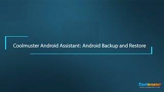 Coolmuster Android Assistant: Android Backup and Restore