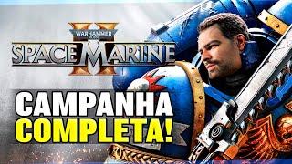 SPACE MARINE 2, JOGÃO!! (CAMPANHA COMPLETA)