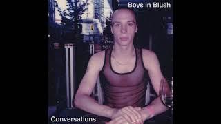 Boys in Blush - Conversations (2018)