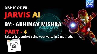 Take Screenshot using Jarvis AI in 2 methods | Very easy tutorial | Python | Abhicoder