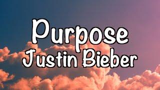 Justin Bieber - Purpose (Lyrics)