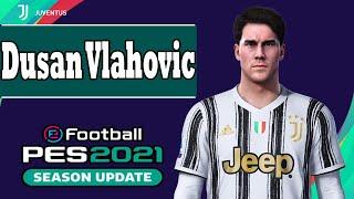 Dusan Vlahovic PES 2021 eFootball