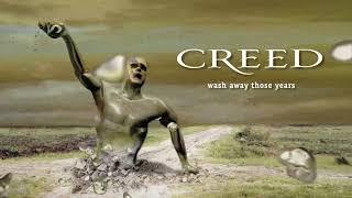 Creed - Wash Away Those Years (Remastered) (Official Audio)