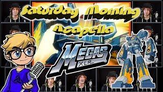 MEGAS XLR Theme - Saturday Morning Acapella