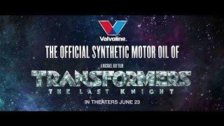 Valvoline: The Official Synthetic Motor Oil of TRANSFORMERS: THE LAST KNIGHT