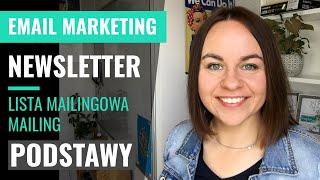 Email marketing / newsletter / mailing  - podstawy dla początkujących.