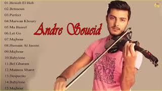 Andre Soueid  greatest hits - Andre Soueid Violin Songs 2019