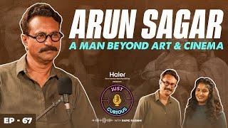 Cinema, Theatre, Success & Failures, Life Experiences, Love, Relationship & Art School :Arun Sagar