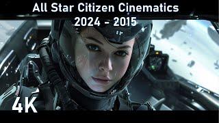 All Star Citizen Cinematic Trailers 2024 -2015