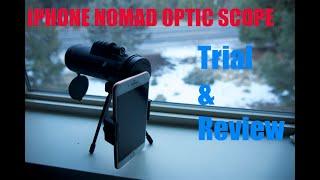 Nomad Optic iPhone Scope Trial & Review