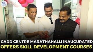 CADD Centre Marathahalli Launch: A Game-Changer in Education! #mansooralikhan #caddesign