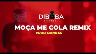 Diboba  - Moça Me Cola Remix ( Beat Afrowarriors Dr. renas )