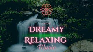 1 Hour Dreamy Relaxation Music for Deep Sleep, Meditation and Relaxation