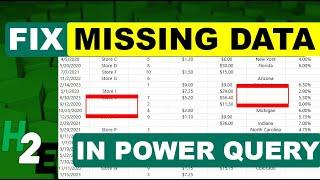 How to Fix Missing Data in Power Query