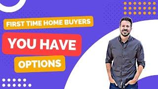 First Time Home Buyer Options