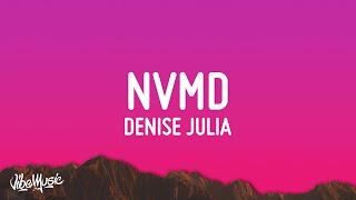 Denise Julia - NVMD (Lyrics)