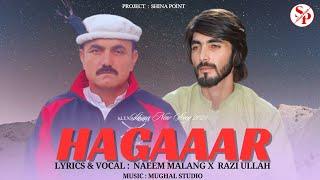 Hagaaar by Naeem Malang X Razi Ullah New Song || Shina New Song