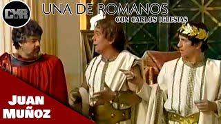 Cruz y Raya - Una de Romanos con Carlos Iglesias | Juan Muñoz Cómico