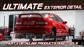Giving my Honda Civic the ULTIMATE Exterior Detail | PART 1 (Products & Tools)