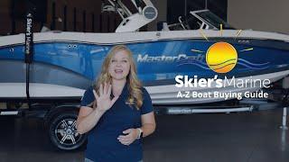 Skier's Marine A-Z Boat Buying Guide | Purchasing a Boat