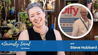 #SeriouslySocial interview with Steve Hubbard from DIFY Social