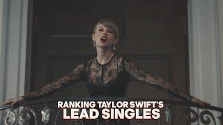 ranking taylor swift's lead singles