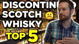 Top 5 Discontinued Scotch Whiskies