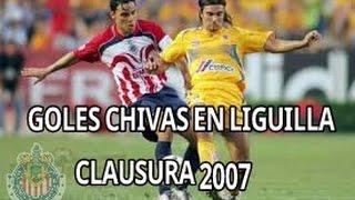 •Goles En Liguilla Chivas Clausura 2007• | SOLO CHIVAS