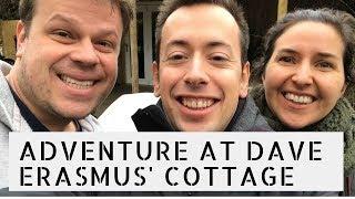 Adventure at Dave Erasmus' cottage