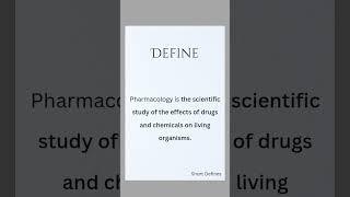 Define Pharmacology