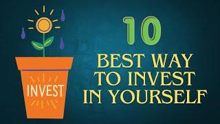 10 Best Ways to Invest in Yourself