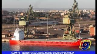 TARANTO ~ INCIDENTE SUL LAVORO, MUORE GIOVANE OPERAIO ILVA