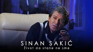 Sinan Sakic - Zivot da stane ne sme