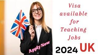 Apply Teaching Jobs in UK 2024. Visa Sponsorship available.