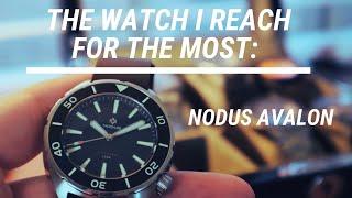 The watch I reach for the most from my watchbox - Nodus Avalon