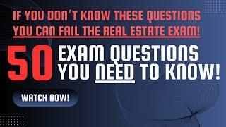 Real Estate Exam 2025: Real Estate Exam Prep - 50 Questions You Need To Know To Pass The Exam!