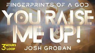 Josh Groban - You Raise Me Up - 3 Hours Endless Fusion with Infinite Wallpaper