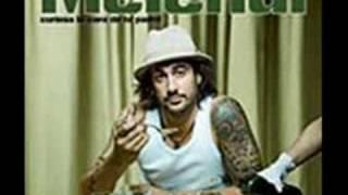 11. Curiosa la cara de tu padre - Melendi