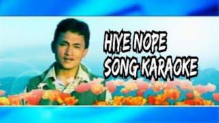 Hiye Nope Song Karaoke || Nyishi song karaoke || Arunachali song karaoke