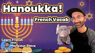 Hanoukka / Hannukah In French / Vocabulary / Vocabulaire Français / For Kids & Beginners