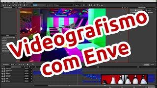 Videografismo com Enve