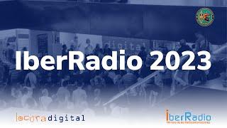 LOCURA DIGITAL en IBERRADIO 2023