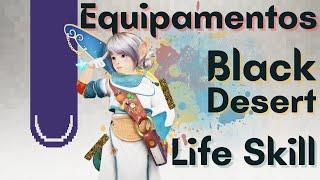 EQUIPAMENTOS para Life Skill [BDO Tutorial]