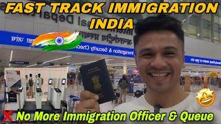 Fast Track Immigration in India | Complete Guide | FTI TTP