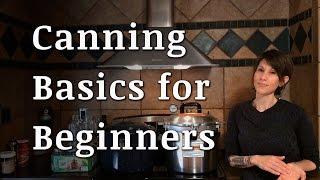 Canning 101:  Start Here